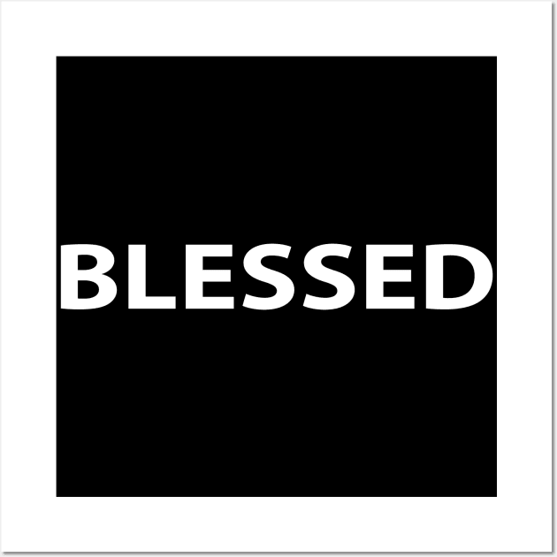 Blessed Cool Inspiration Christian Wall Art by Happy - Design